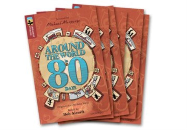 Oxford Reading Tree TreeTops Greatest Stories: Oxford Level 15: Around the World in 80 Days Pack 6-9780198418702