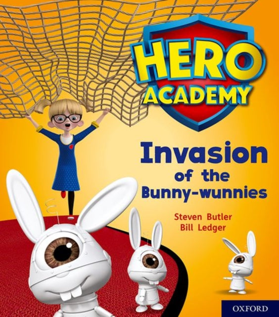 Hero Academy: Oxford Level 6, Orange Book Band: Invasion of the Bunny-wunnies-9780198419433