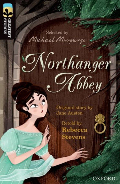 Oxford Reading Tree TreeTops Greatest Stories: Oxford Level 20: Northanger Abbey-9780198421177