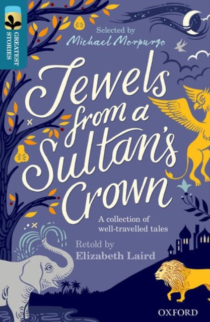 Oxford Reading Tree TreeTops Greatest Stories: Oxford Level 19: Jewels from a Sultan's Crown-9780198421184