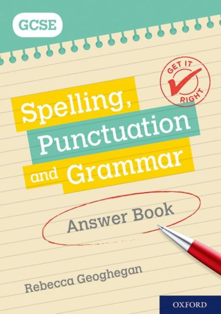 Get It Right: for GCSE: Spelling, Punctuation and Grammar Answer Book-9780198421603