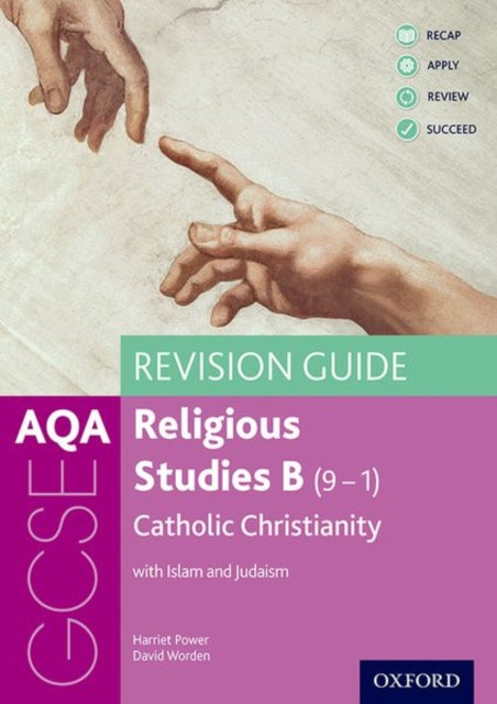 AQA GCSE Religious Studies B: Catholic Christianity with Islam and Judaism Revision Guide-9780198422877