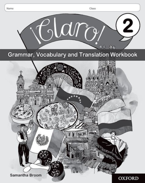 �Claro! 2 Grammar, Vocabulary and Translation Workbook (Pack of 8)-9780198425663