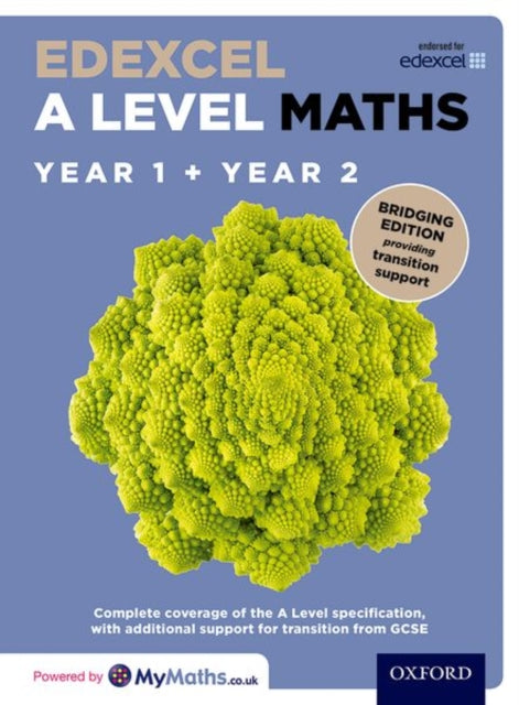 Edexcel A Level Maths: Year 1 and 2: Bridging Edition-9780198436409