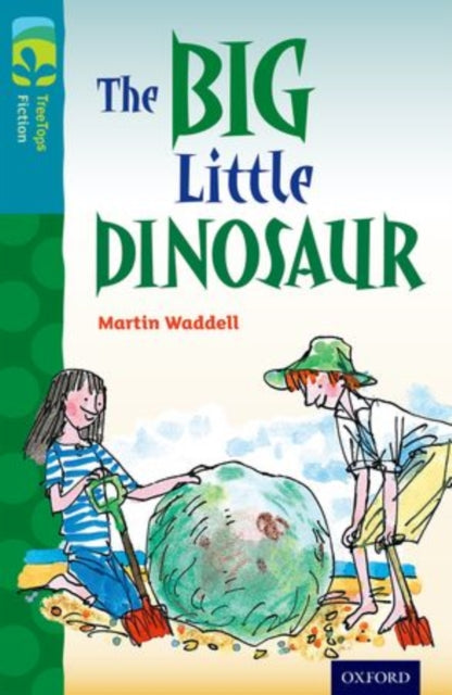 Oxford Reading Tree TreeTops Fiction: Level 9: The Big Little Dinosaur-9780198446972