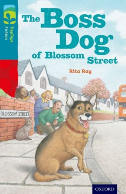 Oxford Reading Tree TreeTops Fiction: Level 9 More Pack A: The Boss Dog of Blossom Street-9780198447023
