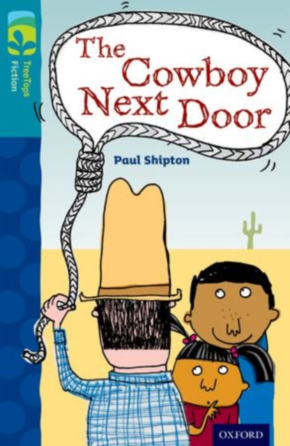 Oxford Reading Tree TreeTops Fiction: Level 9 More Pack A: The Cowboy Next Door-9780198447061