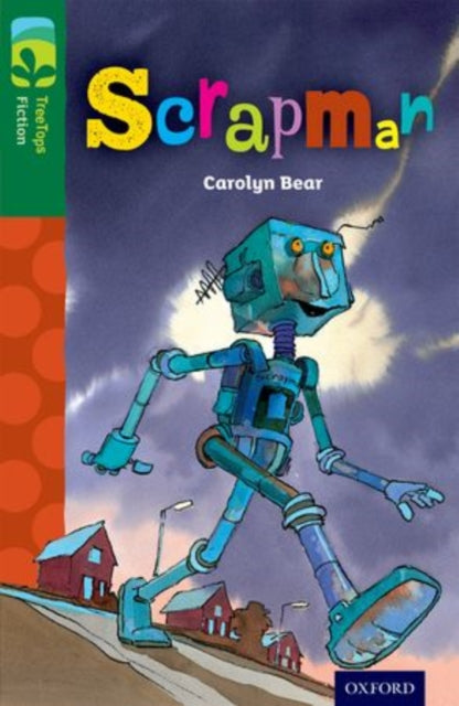 Oxford Reading Tree TreeTops Fiction: Level 12: Scrapman-9780198447610