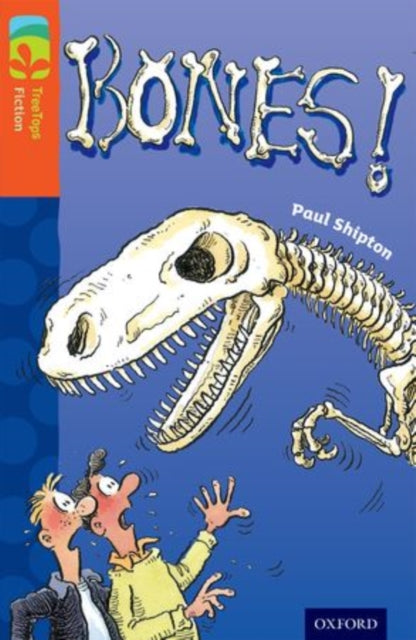 Oxford Reading Tree TreeTops Fiction: Level 13 More Pack A: Bones!-9780198447993