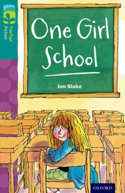 Oxford Reading Tree TreeTops Fiction: Level 16 More Pack A: One Girl School-9780198448556