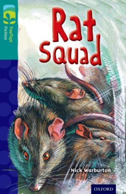 Oxford Reading Tree TreeTops Fiction: Level 16 More Pack A: Rat Squad-9780198448594