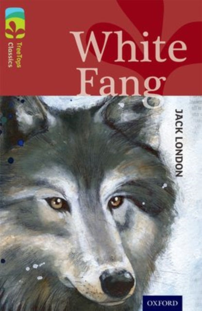 Oxford Reading Tree TreeTops Classics: Level 15: White Fang-9780198448679