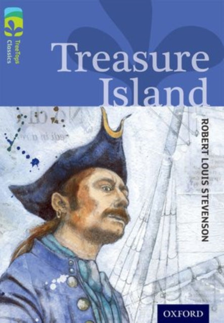 Oxford Reading Tree TreeTops Classics: Level 17: Treasure Island-9780198448822