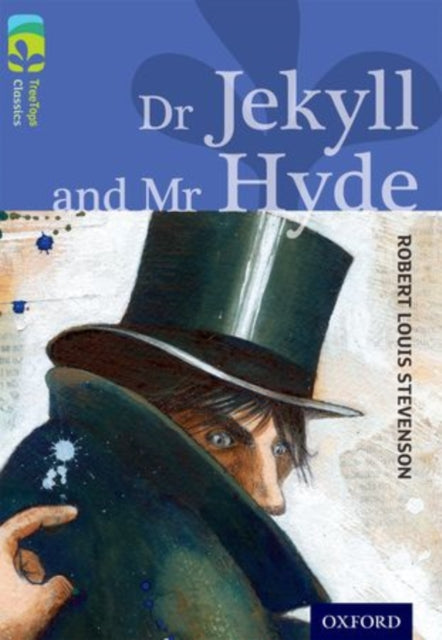 Oxford Reading Tree TreeTops Classics: Level 17 More Pack A: Dr Jekyll and Mr Hyde-9780198448914