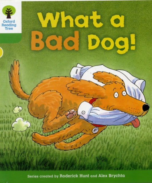 Oxford Reading Tree: Level 2: Stories: What a Bad Dog!-9780198481188