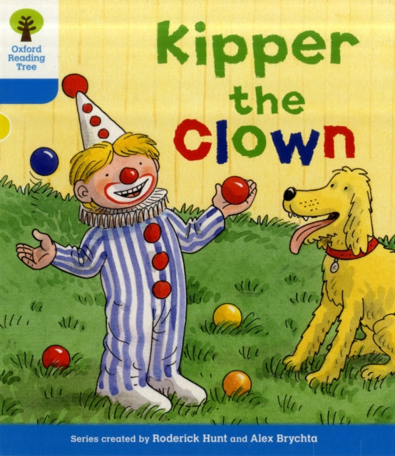 Oxford Reading Tree: Level 3: More Stories A: Kipper the Clown-9780198481904