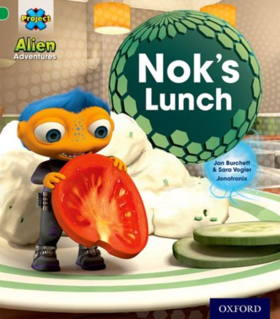 Project X: Alien Adventures: Green: Nok's Lunch-9780198493020