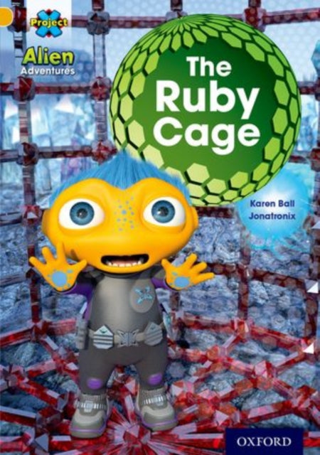 Project X: Alien Adventures: Gold: The Ruby Cave-9780198493327