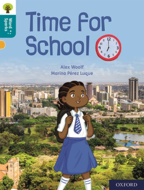 Oxford Reading Tree Word Sparks: Level 9: Time for School-9780198496717