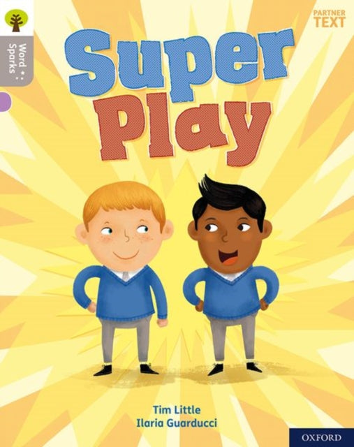 Oxford Reading Tree Word Sparks: Level 1: Super Play-9780198497561