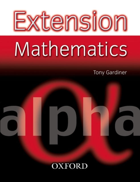 Extension Mathematics: Year 7: Alpha-9780199151509