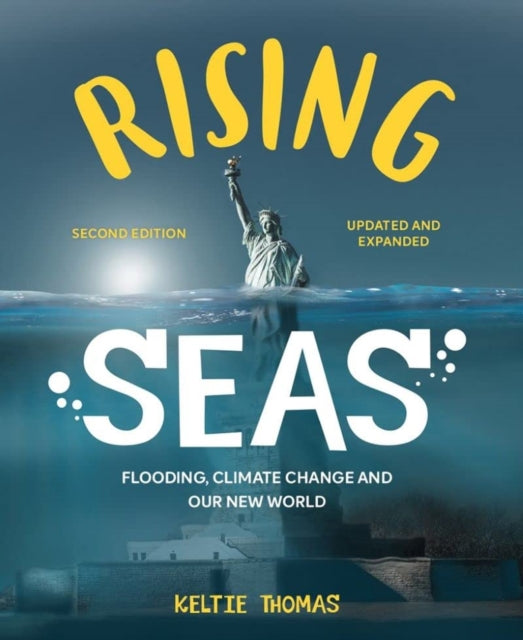 Rising Seas : Flooding, Climate Change and Our New World-9780228104452