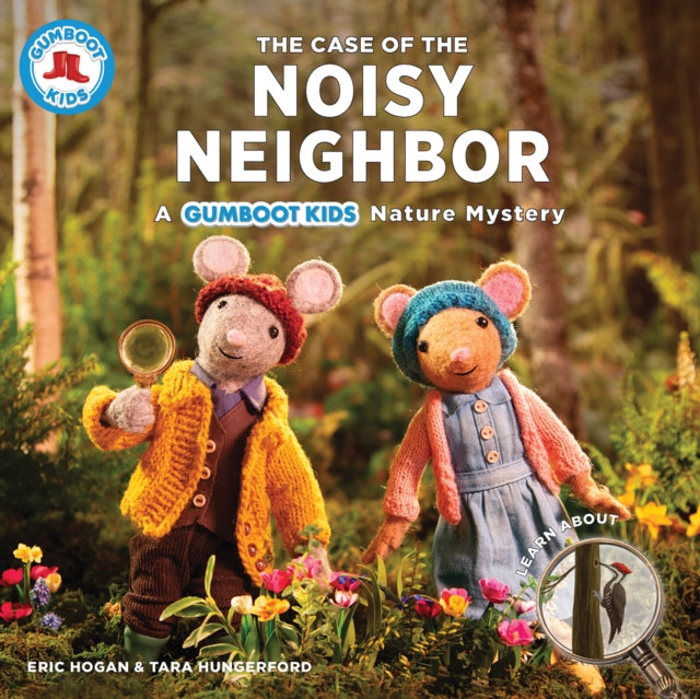 The Case of the Noisy Neighbor : A Gumboot Kids Nature Mystery-9780228104735