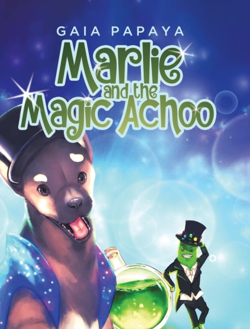 Marlie and the Magic Achoo-9780228876588