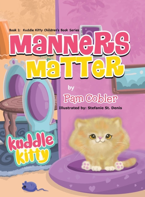 Manners Matter : Kuddle Kitty-9780228877097