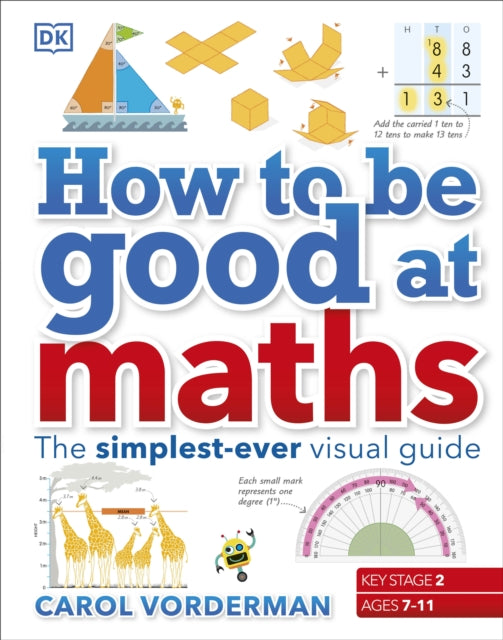 How to be Good at Maths : The Simplest-Ever Visual Guide-9780241185988