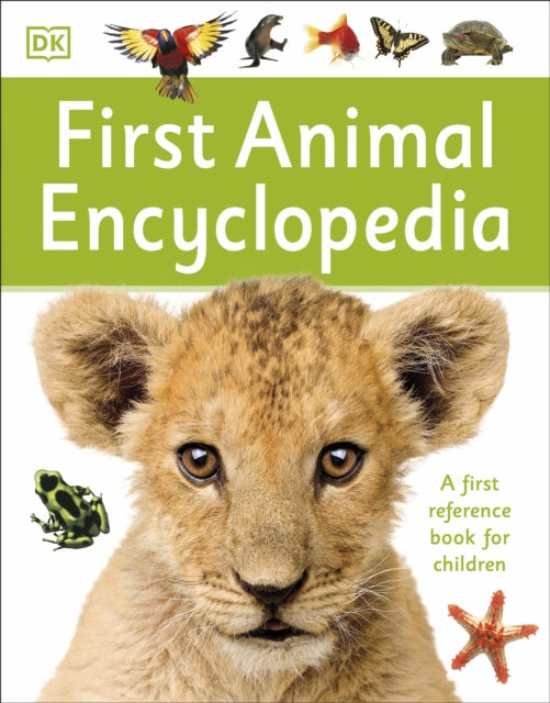 First Animal Encyclopedia : A First Reference Book for Children-9780241188729