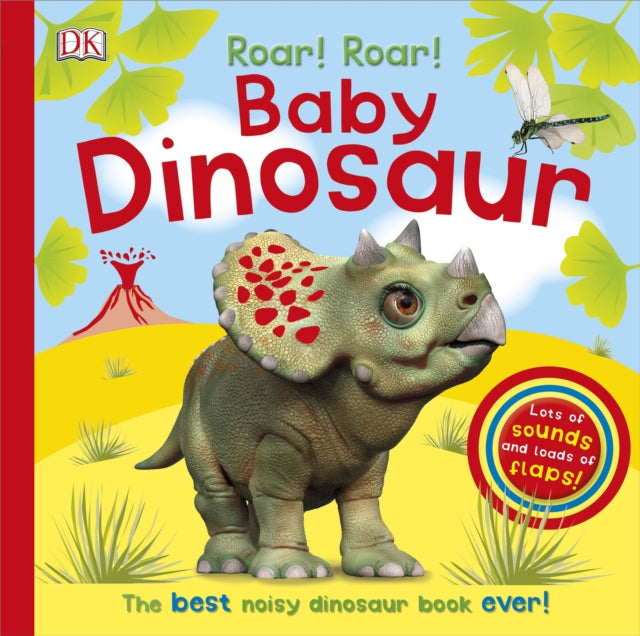 Roar! Roar! Baby Dinosaur : The Best Noisy Dinosaur Book Ever!-9780241225295