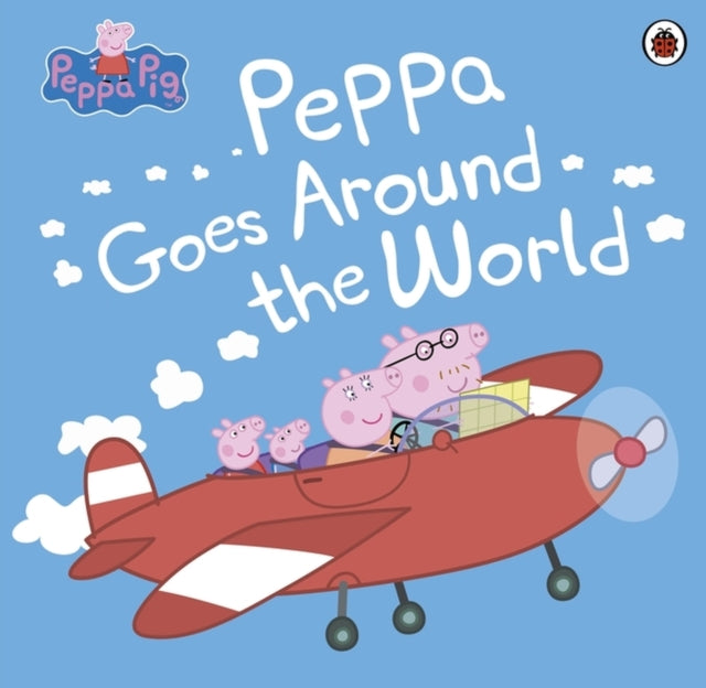 Peppa Pig: Peppa Goes Around the World-9780241264973