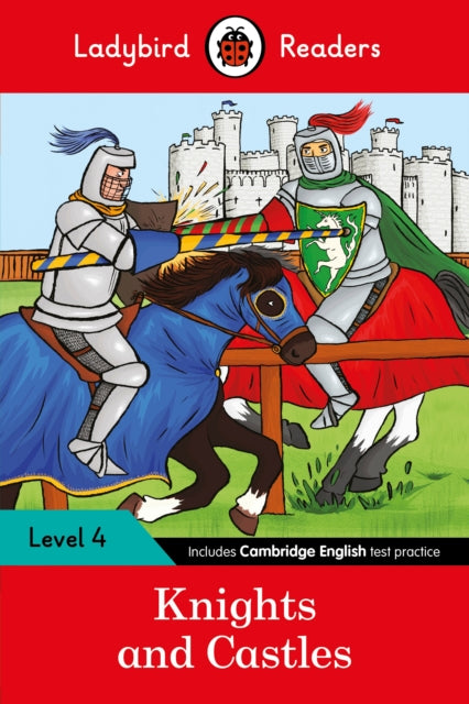 Ladybird Readers Level 4 - Knights and Castles (ELT Graded Reader)-9780241284322