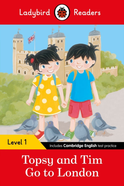 Ladybird Readers Level 1 - Topsy and Tim - Go to London (ELT Graded Reader)-9780241297438