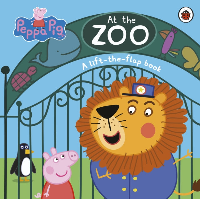 Peppa Pig: At the Zoo : A Lift-the-Flap Book 9780241335918