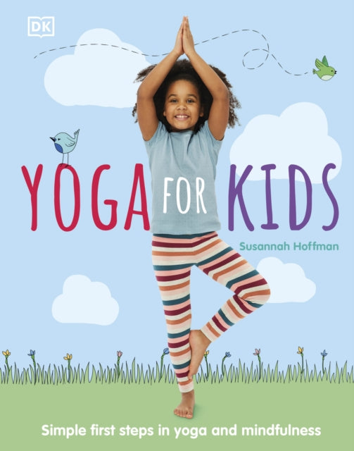 Yoga For Kids : Simple First Steps in Yoga and Mindfulness-9780241341278
