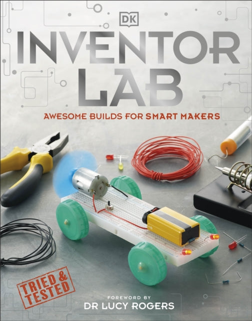 Inventor Lab : Awesome Builds for Smart Makers 9780241343517