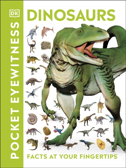 Pocket Eyewitness Dinosaurs : Facts at Your Fingertips-9780241343654