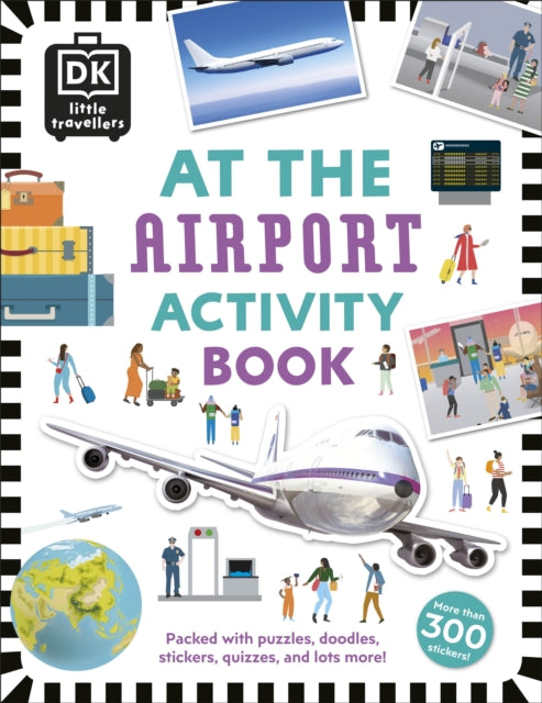 At the Airport Activity Book : Includes more than 300 Stickers 9780241366929