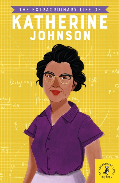 The Extraordinary Life of Katherine Johnson-9780241375440
