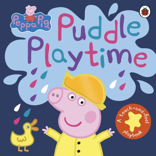 Peppa Pig: Puddle Playtime : A Touch-and-Feel Playbook-9780241375860