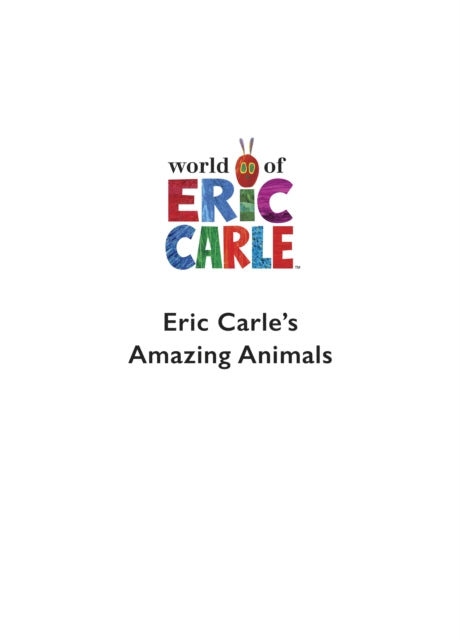 Eric Carle's Book of Amazing Animals-9780241381670