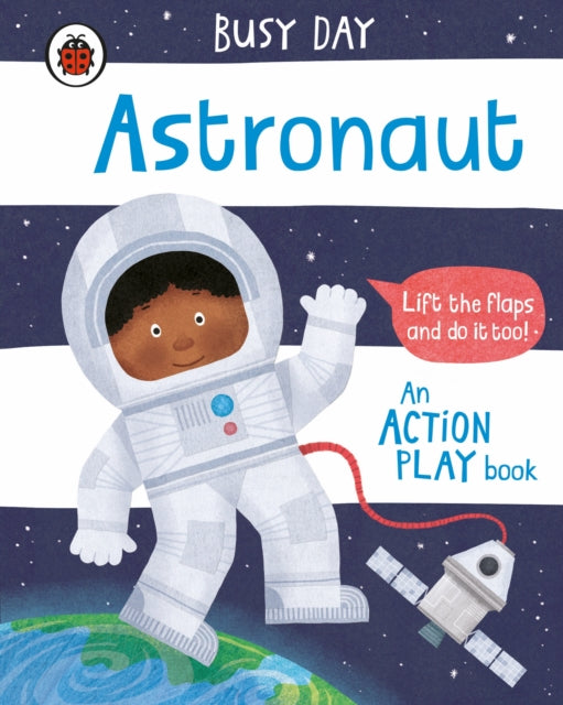Busy Day: Astronaut : An action play book-9780241382578