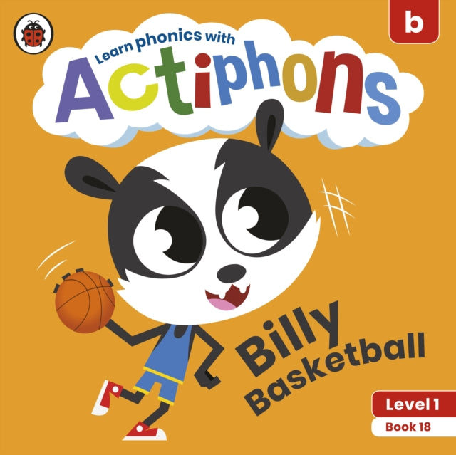 Actiphons Level 1 Book 18 Billy Basketball : Learn phonics and get active with Actiphons!-9780241390276