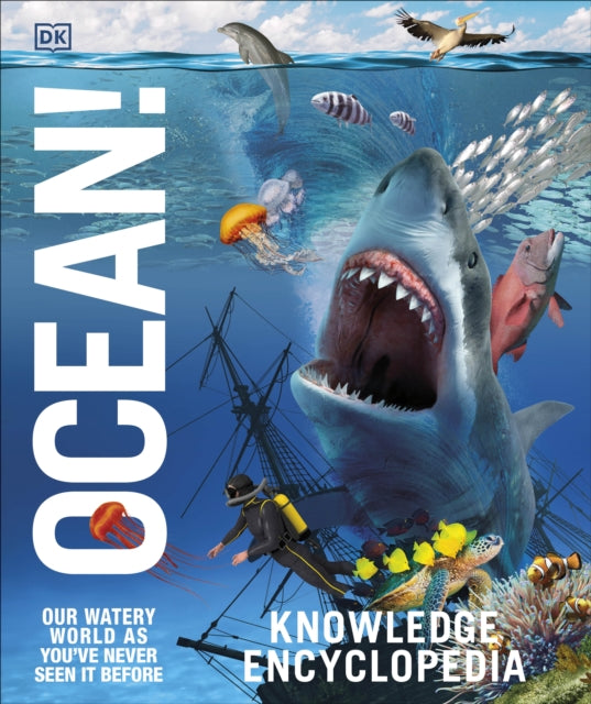 Knowledge Encyclopedia Ocean! : Our Watery World As You've Never Seen It Before-9780241412886
