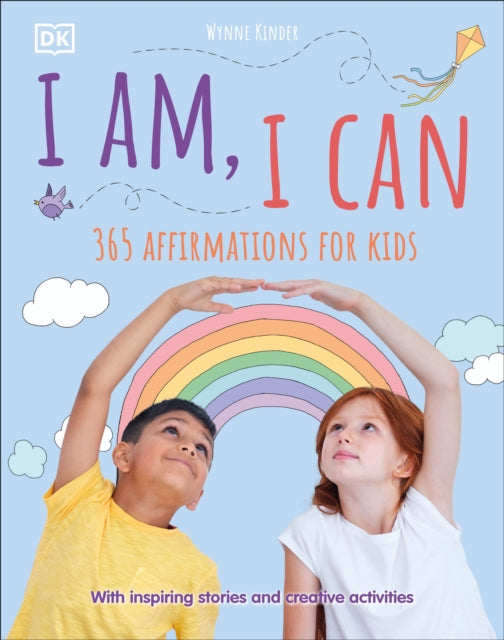 I Am, I Can : 365 affirmations for kids-9780241420256