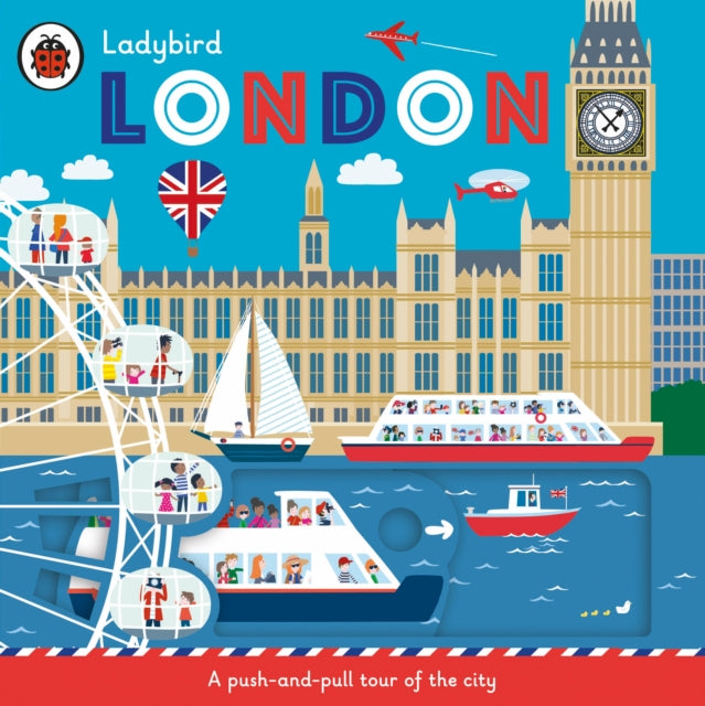 Ladybird London : A push-and-pull tour of the city-9780241423172