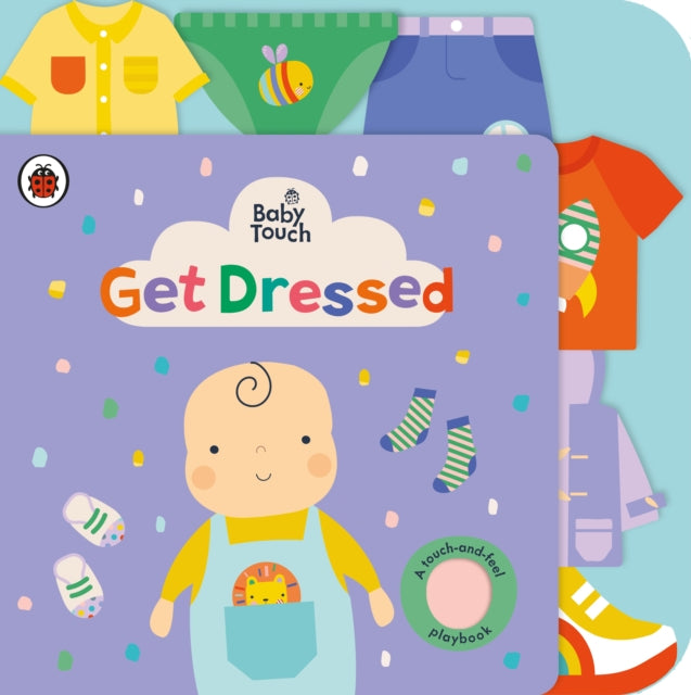Baby Touch: Get Dressed : A touch-and-feel playbook-9780241427361