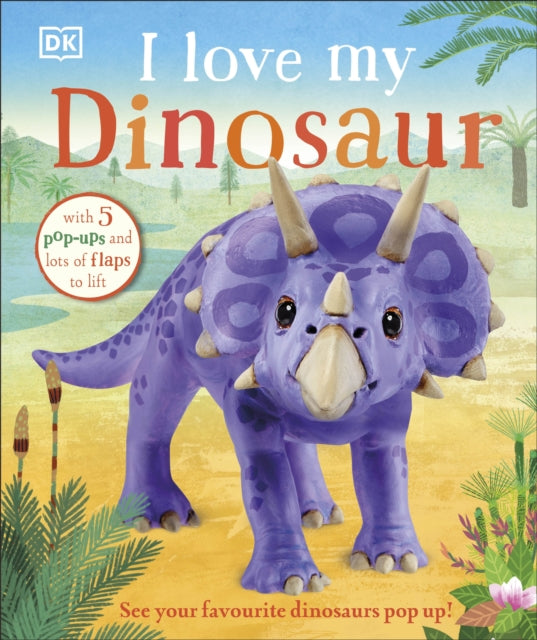 I Love My Dinosaur-9780241439388